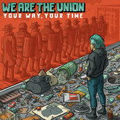 We Are The Union: Your Way, Your Time