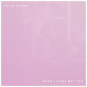 When I First Met You