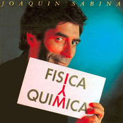 Joaquin Sabina: Fisica Y Quimica