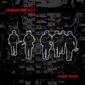 Human Impact: Gone Dark