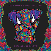 Josh Hoyer and Soul Colossal: Running from Love