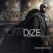 Tony Dize: La Melodia de la Calle (Remastered)