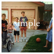 The Moth & The Flame: Simple