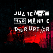 Julien-K: Harmonic Disruptor