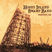 Honey Island Swamp Band: Demolition Day