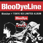 BlooDyeLine (BlooDye x TOKYO MX LIMITED ALBUM)