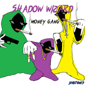 Shadow wizard money gang