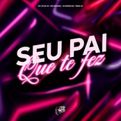 Seu Pai Que Te Fez