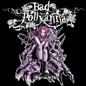 Come by Bad Pollyanna