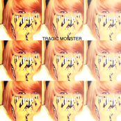 Tragic Monster +