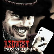 Redwest: Play Your Hand