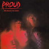 Fire Breaks The Dawn by Proud