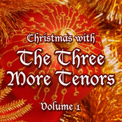 Christmas with The Three More Tenors Volume 1
