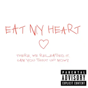 Eat My Heart / Prescription For Love