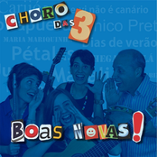 Choro Das 3: Boas Novas