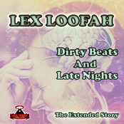Dirty Beats and Late Nights (The Extended Story)