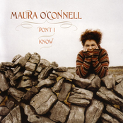 Maura O'connell: Don'T I Know