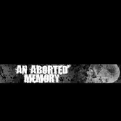 An Aborted Memory