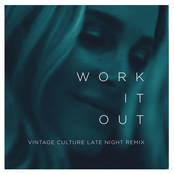 Work It Out (Vintage Culture Late Night Remix)