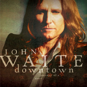 John Waite: Downtown - Journey Of A Heart