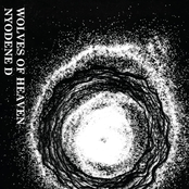 Wolves Of Heaven / Nyodene D