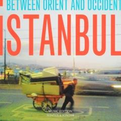 Istanbul: Between Orient and Occident