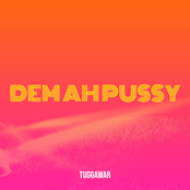 Dem Ah Pussy