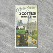 Official Guide to Scottish Minimal Synth 1979-1983