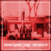 Young Rising Sons: The High EP