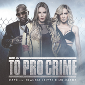 Tô pro Crime (Um Perigo) [feat. Claudia Leitte & Mr. Catra] - Single