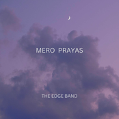 The Edge Band: Mero Prayas