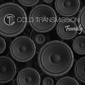 COLD TRANSMISSION Family