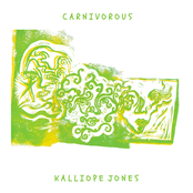 Kalliope Jones: Carnivorous