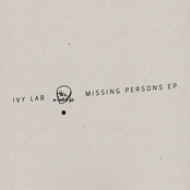 Missing Persons by Ivy Lab