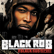 Black Rob: The Black Rob Report