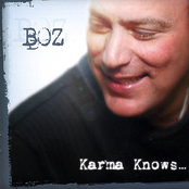 Boz: Karma Knows