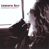 Tamara Hey: Miserably Happy