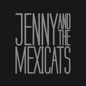 Jenny and the Mexicats: Jenny And The Mexicats