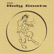 Satisfied by The Holy Goats