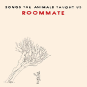 Roommate: Songs the Animals Taught Us