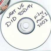 What We Did Today (Friday March 1, 2002)