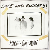 Love and Rockets: Earth Sun Moon