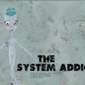 The System/addicts