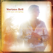 Mariana Bell: Still Not Sleeping