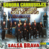 Sonora Carruseles: Con Todos Los Hierros