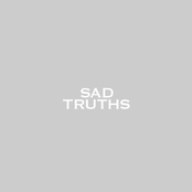 sad truths