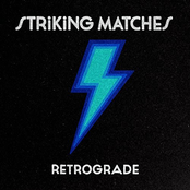 Striking Matches: Retrograde