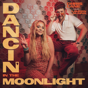 Chris Lane: Dancin' In The Moonlight (feat. Lauren Alaina)