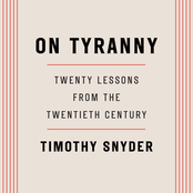 On Tyranny: Twenty Lessons from the Twentieth Century