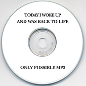 Today I woke up and was back to life